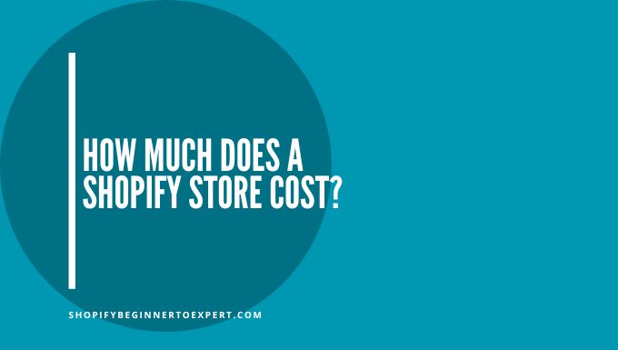 How Much Does A Shopify Store Cost